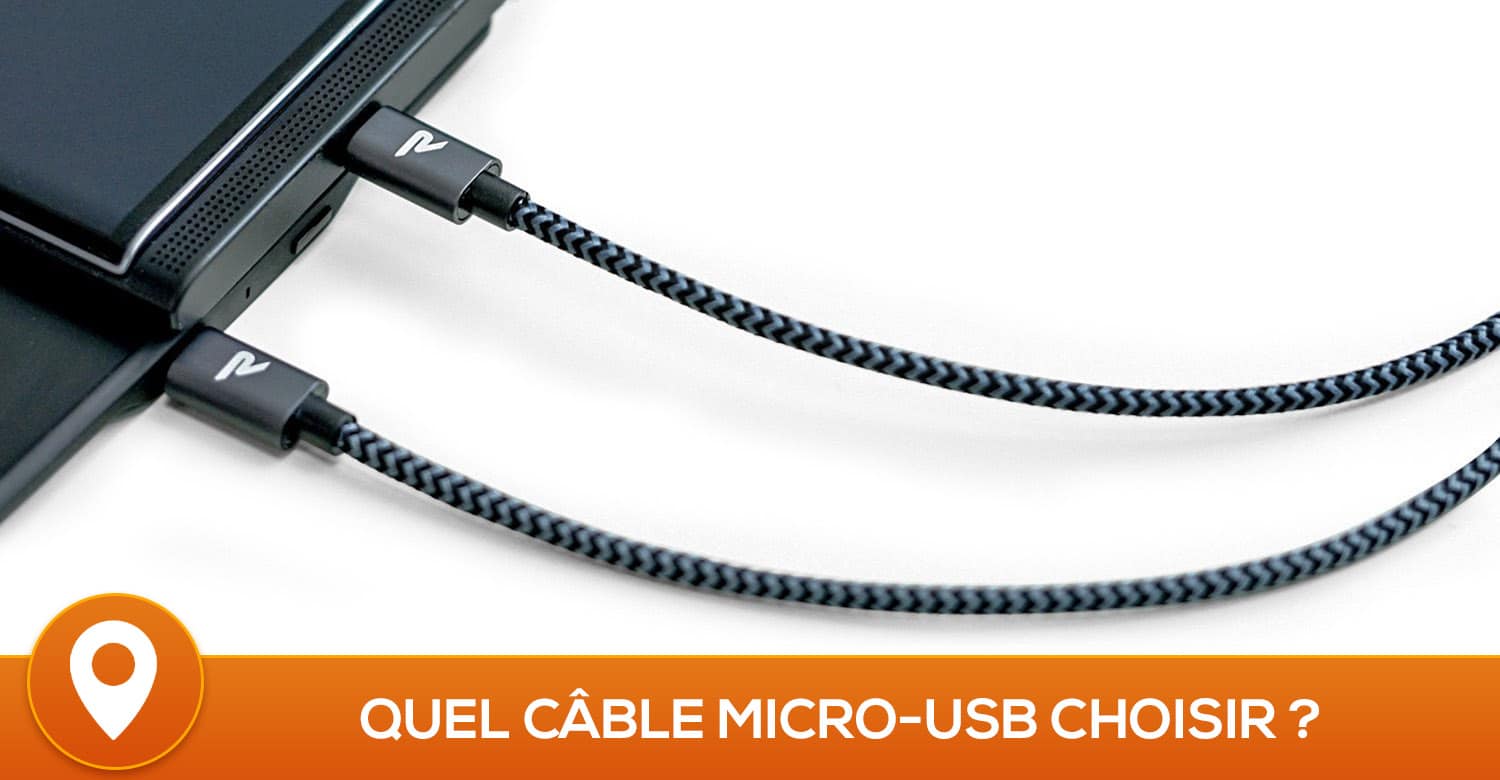 Meilleur câble micro USB 2024 Top 10 et Comparatif